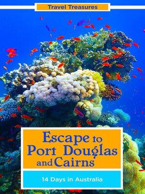 cover image of Escape to Port Douglas and Cairns